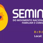 Movimento Nacional Pró-Convivência Familiar e Comunitária realiza Seminário em novembro: inscrições estão abertas