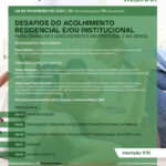 Inscrições abertas para o Webinar Desafios do Acolhimento Residencial e/ou Institucional para Crianças e Adolescentes em Portugal e no Brasil