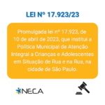 Estudo do Neca contribui com política pública: sancionada lei que trata de criança e adolescente em situação de rua e na rua